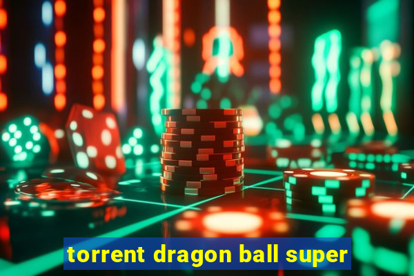 torrent dragon ball super